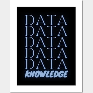 Data leads to knowledge Posters and Art